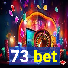 73 bet